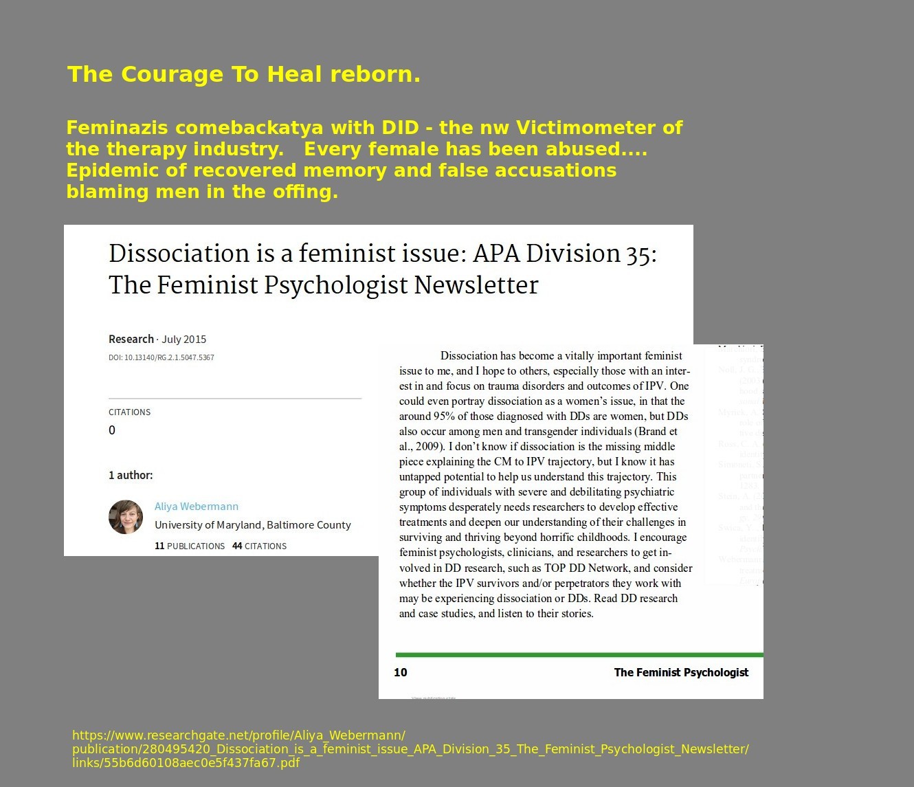 Dissociation and Feminism. DID is a feminist
                    hammer