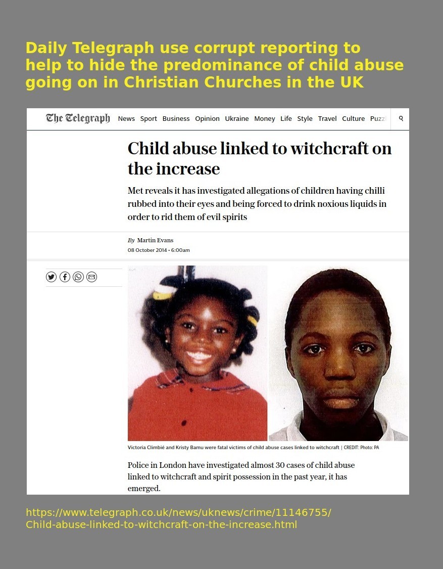 Witch-Children - how the Telegraph fooled you
                  into thinkiing it was caused by Witches and Satanists