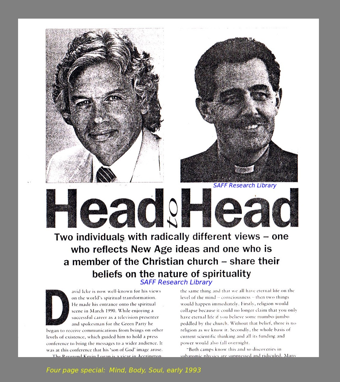 David Icke goes head to head with Kevin Logan in Mind, Body Soul, magazine