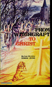 Cover of From Witchcraft To Christ
