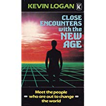 Kevin Logan Close Encounters with the New Age