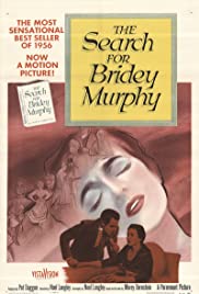 The movie Search For Bridey Murphy - issued 1956