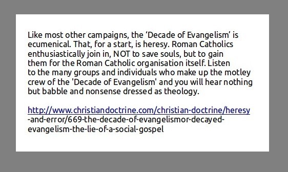 The Decade of Evangelism was a Fundamentalist outreach