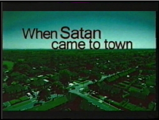 When Satan
                  Came To Town BBC Fiona Bruce - The Rochdale Satanic
                  Abuse Panic