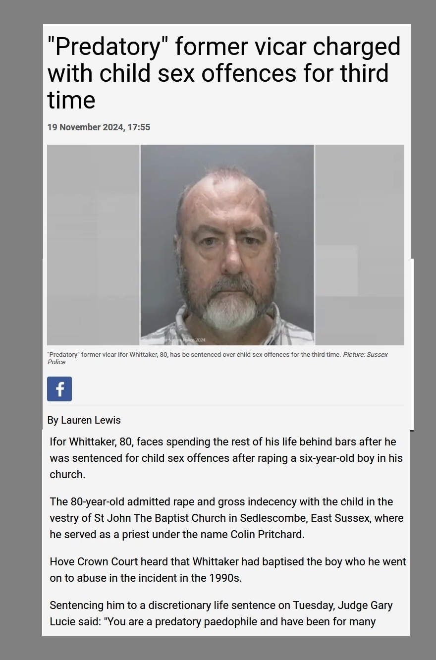 Whittaker Pritchard caught abusing kids for the third time Part of Sussex Priestly Abuse Ring given a life sentence